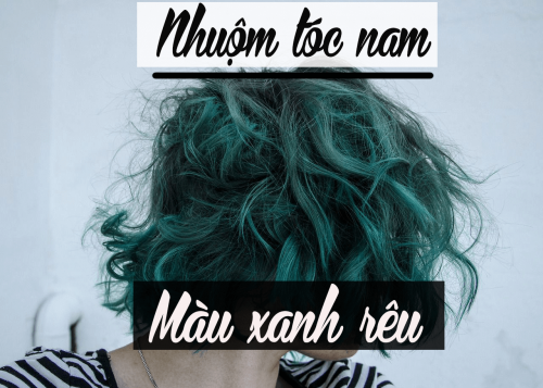 nhuộm tóc màu xanh rêu